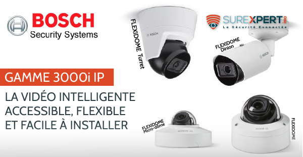 caméras IP 3000i de bosch security systems pour démocratiser l'analyse intelligente pour les plus petites installations de vidéosurveillance